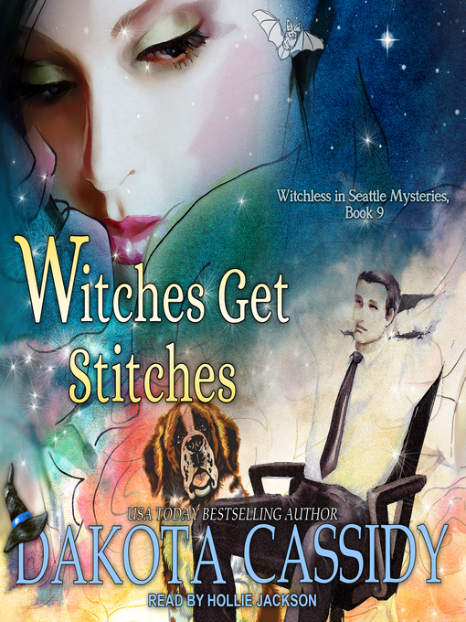 Title details for Witches Get Stitches by Dakota Cassidy - Wait list